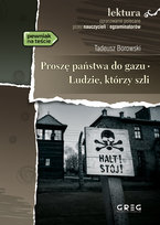 Proszę państwa do gazu. Ludzie, którzy szli