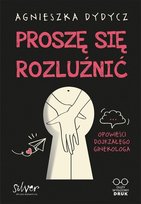 Proszę się rozluźnić. Opowieści dojrzałego ginekologa