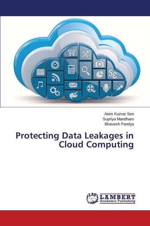 Protecting Data Leakages in Cloud Computing - Sen Asim Kumar | Książka ...