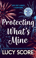 Protecting What’s Mine Lucy Score