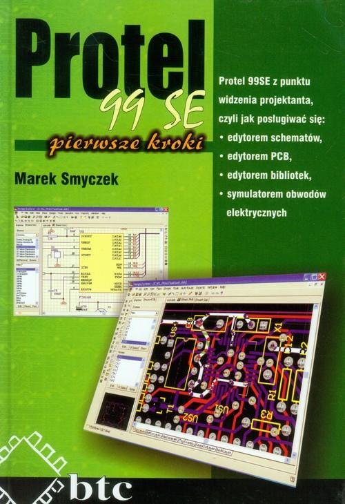 Protel 99SE. Pierwsze kroki - Smyczek Marek | Książka w Empik