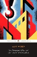 Protestant Ethic and Other Writings Max Weber
