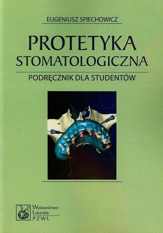 Protetyka stomatologiczna. Podręcznik dla studentów-Zdjęcie-0