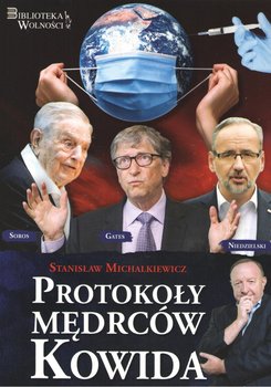 Protokoły Mędrców Kowida - Michalkiewicz Stanisław