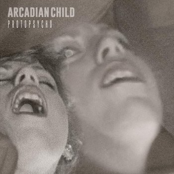 Protopsycho - Arcadian Child