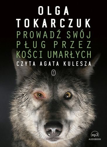 Prowadź swój pług przez kości umarłych - Tokarczuk Olga | Książka w Empik