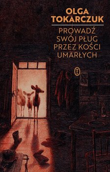 Prowadź swój pług przez kości umarłych - ebook mobi - Tokarczuk Olga