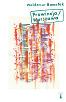 Prowincja/Warszawa Bawołek Waldemar