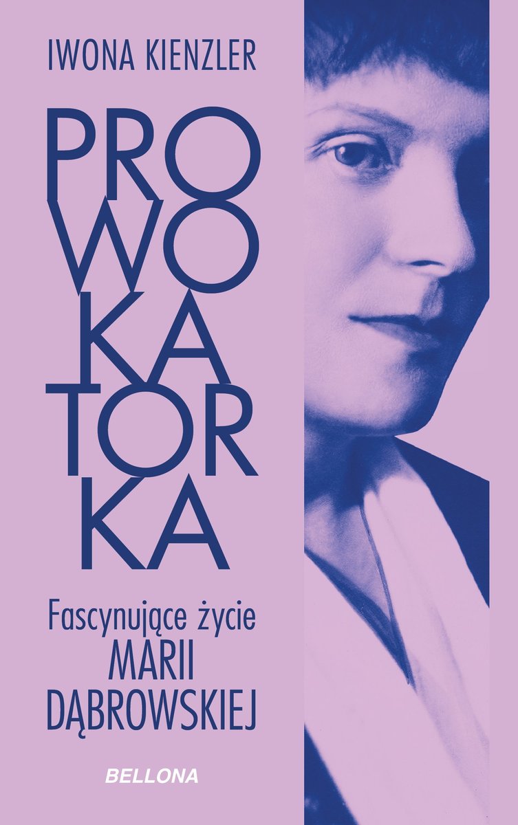 Prowokatorka. Fascynujące życie Marii Dąbrowskiej - ebook epub