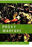 Proxy Warfare - Mumford Andrew