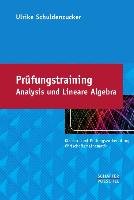 Prüfungstraining Analysis und Lineare Algebra - Schuldenzucker Ulrike