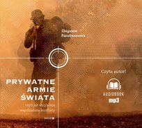 Prywatne armie świata Parafianowicz Zbigniew
