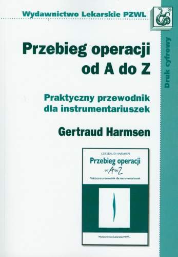 Przebieg Operacji Od A do Z Praktyczny Przewodnik dla Instrumentariuszek-Zdjęcie-0