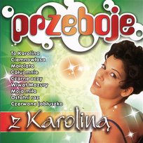 Przeboje z Karoliną Różni Wykonawcy