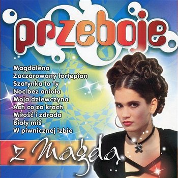 Przeboje z Magdą - Różni Wykonawcy