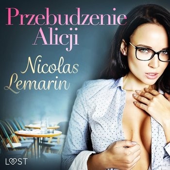 Przebudzenie Alicji - Lemarin Nicolas
