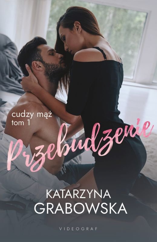 Przebudzenie. Cudzy mąż. Tom 1-Zdjęcie-0