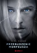 Przebudzenie Morfeusza. Mafijna miłość. Tom 3 - Haner K.N.