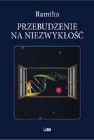 Przebudzenie na niezwykłość Ramtha