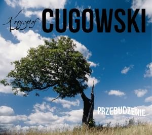 Przebudzenie - Cugowski Krzysztof
