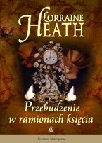 Przebudzenie w ramionach księcia Heath Lorraine