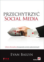 Przechytrzyć social media Bailyn Evan