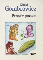 Przeciw poetom Gombrowicz Witold