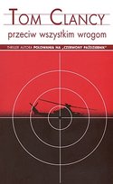 Przeciw wszystkim wrogom Clancy Tom