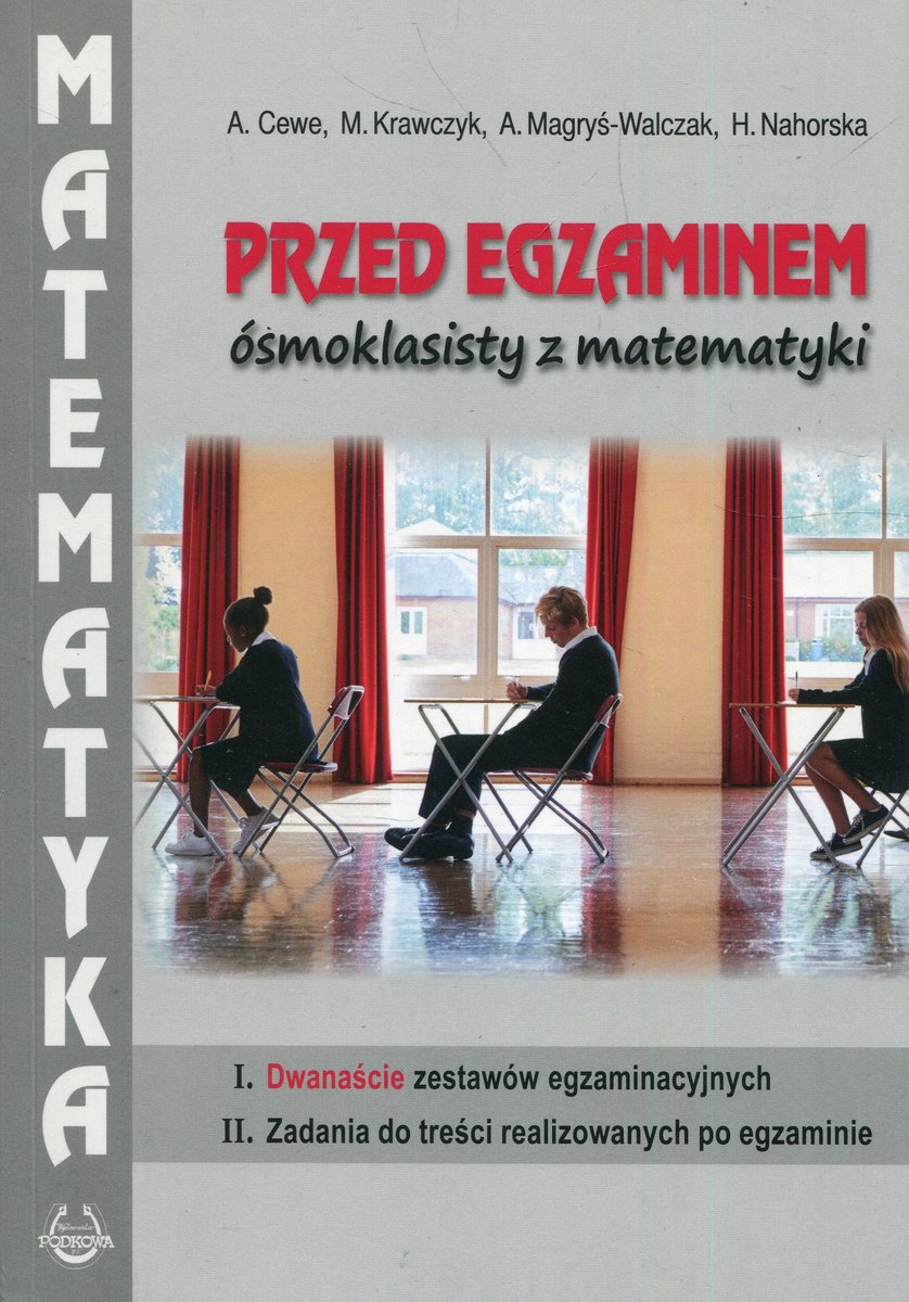 Zadania Powtórzeniowe Z Matematyki Przed Egzaminem ósmoklasisty Przed egzaminem ósmoklasisty z matematyki - Cewe Alicja | Książka w