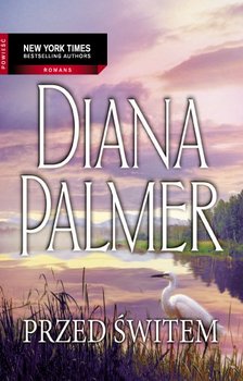 Przed świtem - Palmer Diana