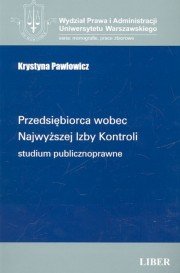 Przedsiębiorca Wobec Najwyższej Izby Kontroli - Pawłowicz Krystyna