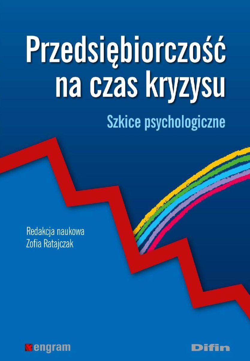 Przedsiębiorczość na czas kryzysu. Szkice psychologiczne - ebook PDF