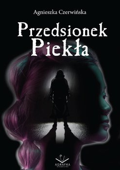 Przedsionek piekła - Czerwińska Agnieszka