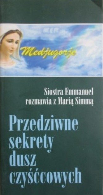 Przedziwne sekrety dusz czyśćcowych - W opisie | Książka w Empik