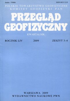 Przegląd geofizyczny. Rocznik LIV 2009. Zeszyt 3-4 - Opracowanie zbiorowe
