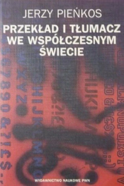 Przekład i tłumacz we współczesnym świecie - W opisie | Książka w Empik