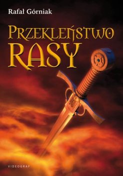 Przekleństwo rasy - Górniak Rafał