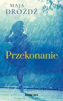 Przekonanie Drożdż Maja