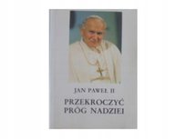 Przekroczyć próg nadziei W opisie