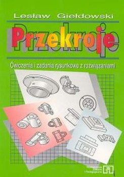 Przekroje ćwiczenia I Zadania Rysunkowe Z Rozwiązaniami