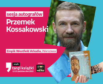Przemek Kossakowski – SESJA AUTOGRAFÓW     