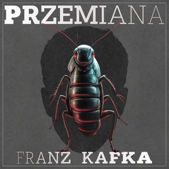 Przemiana - audiobook - Kafka Franz