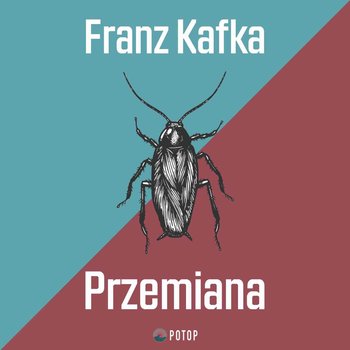 Przemiana - Kafka Franz