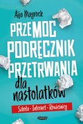 Przemoc. Podręcznik przetrwania dla nastolatków. Szkoła, internet, rówieśnicy - Mayrock Aija