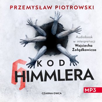 Przemysław Piotrowski - "Kod Himmlera" (audiobook) - podcast - Opracowanie zbiorowe