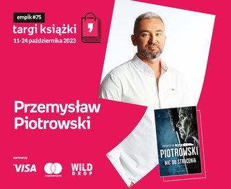 Przemysław Piotrowski – PREMIERA – Targi Książki Empiku