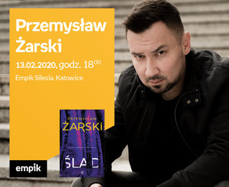 Przemysław Żarski | Empik Silesia