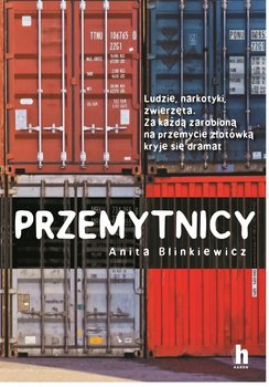 Przemytnicy - Bilniewicz Anita