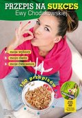 Przepis na sukces Ewy Chodakowskiej + DVD - Chodakowska Ewa, Kavoukis Lefteris