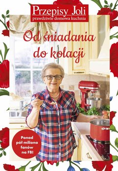 Przepisy Joli. Od śniadania do kolacji - Caputa Jola